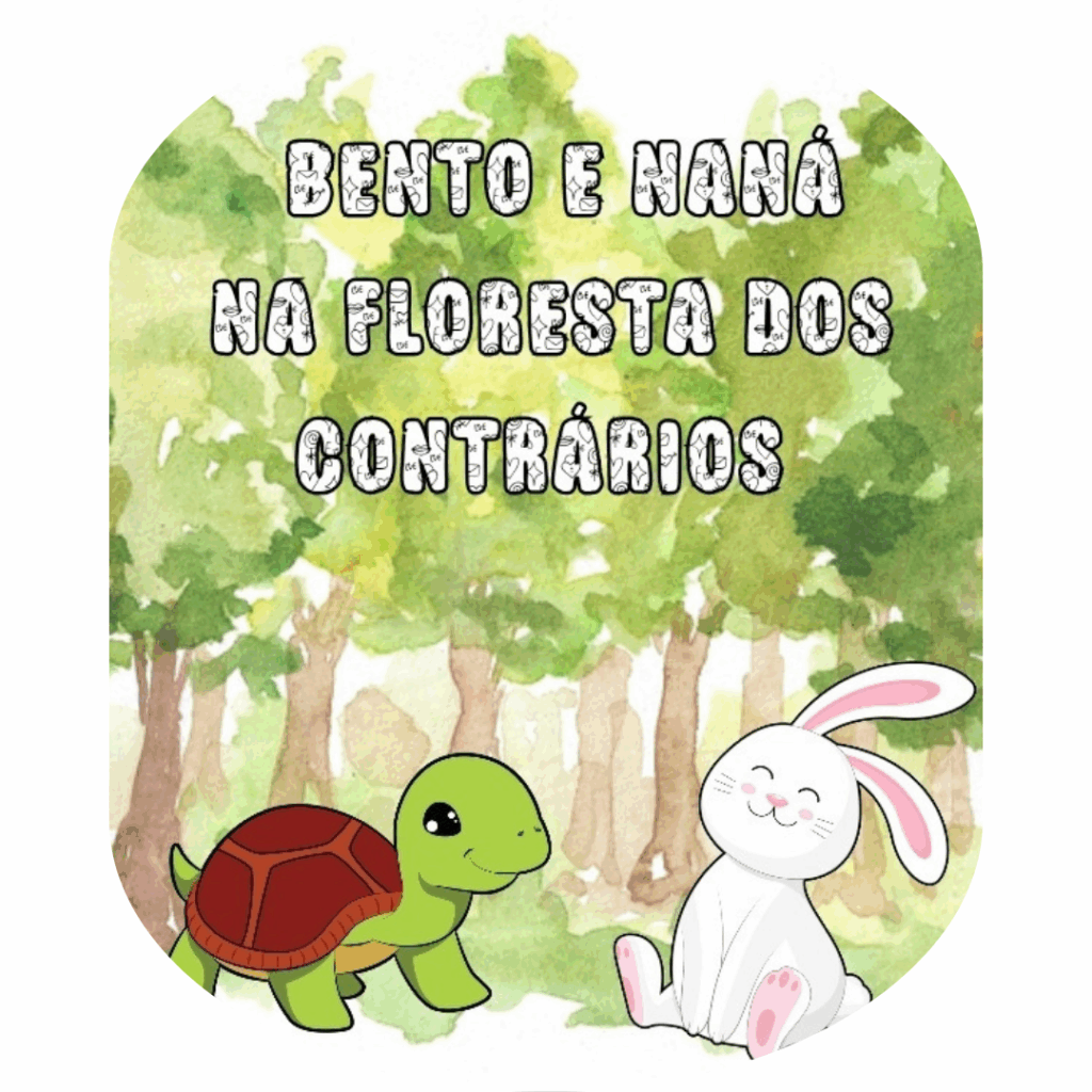 Bento e Naná na floresta dos contrários